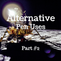 Alternative Uses of Pens (Part 2)